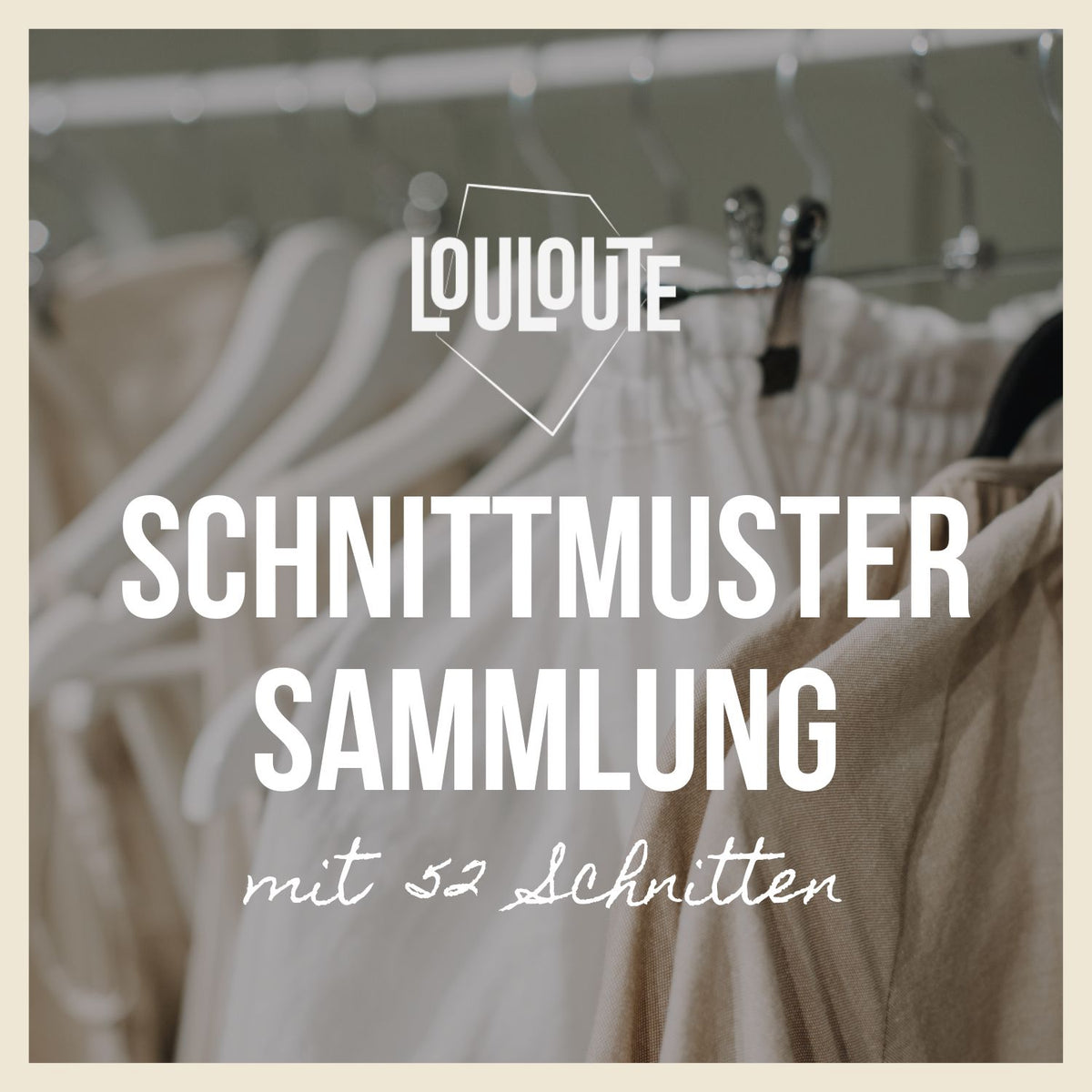 louloute Schnittmuster-Sammlung mit 52 Modellen